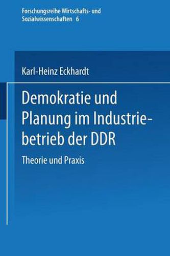 Cover image for Demokratie Und Planung Im Industriebetrieb Der Ddr