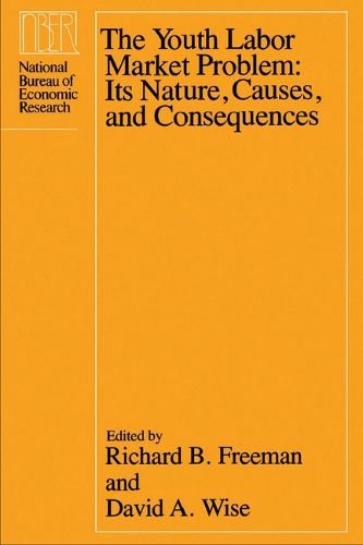Cover image for The Youth Labour Market Problem: Its Nature, Causes and Consequences