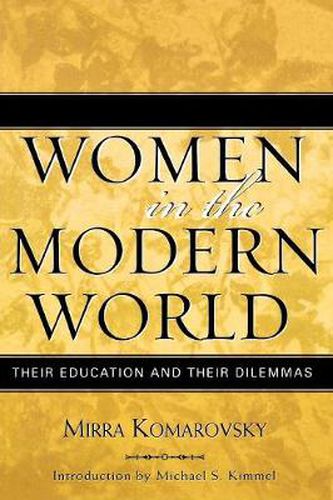 Cover image for Women in the Modern World: Their Education and Their Dilemmas