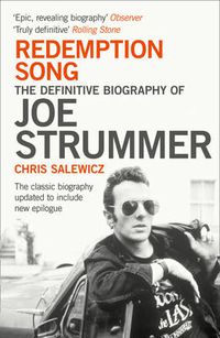Cover image for Redemption Song: The Definitive Biography of Joe Strummer