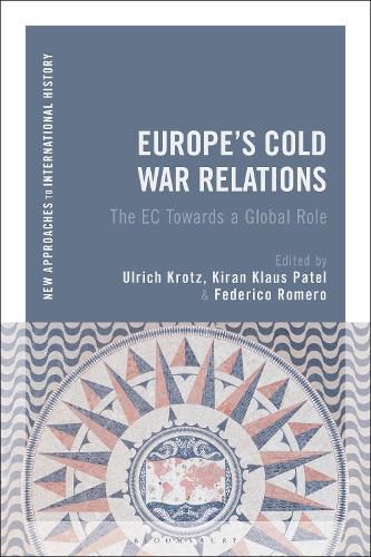 Cover image for Europe's Cold War Relations: The EC Towards a Global Role