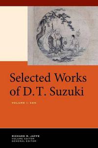 Cover image for Selected Works of D.T. Suzuki, Volume I: Zen