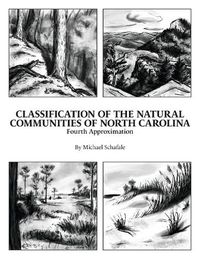 Cover image for Classification of the Natural Communities of North Carolina