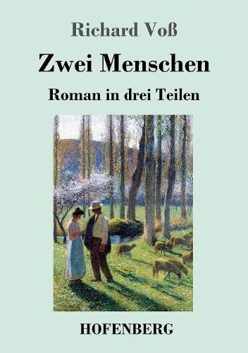 Cover image for Zwei Menschen: Roman in drei Teilen