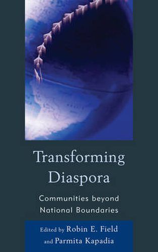 Cover image for Transforming Diaspora: Communities beyond National Boundaries