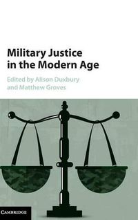 Cover image for Military Justice in the Modern Age