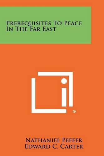 Cover image for Prerequisites to Peace in the Far East