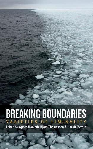 Cover image for Breaking Boundaries: Varieties of Liminality