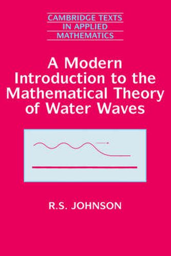 Cover image for A Modern Introduction to the Mathematical Theory of Water Waves