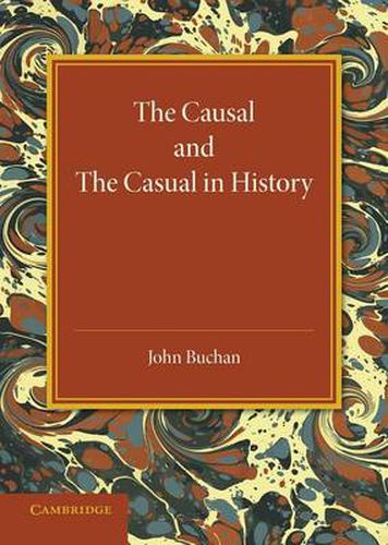 Cover image for The Causal and the Casual in History: The Rede Lecture 1929