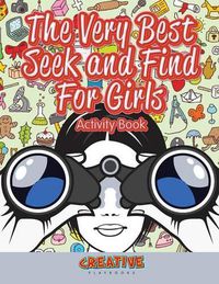 Cover image for The Very Best Seek and Find for Girls Activity Book