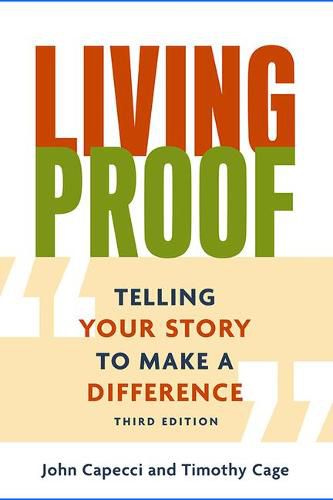 Cover image for Living Proof: Telling Your Story to Make a Difference (3rd Edition)