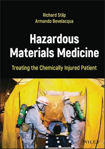 Cover image for Hazardous Materials Medicine: Treating the Chemica lly Injured Patient