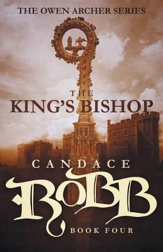 The King's Bishop: The Owen Archer Series - Book Four