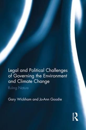 Cover image for Legal and Political Challenges of Governing the Environment and Climate Change: Ruling Nature
