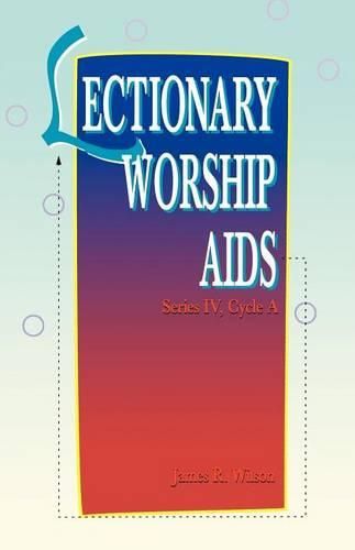 Cover image for Lectionary Worship Aids: Series IV Cycle A