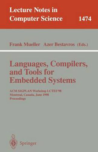 Cover image for Languages, Compilers, and Tools for Embedded Systems: ACM SIGPLAN Workshop LCTES '98, Montreal, Canada, June 19-20, 1998, Proceedings