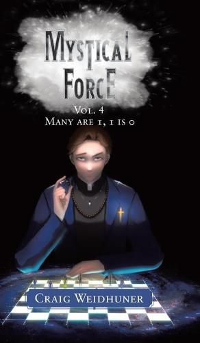 Cover image for Mystical Force: Vol. 4 Many are 1, 1 is 0