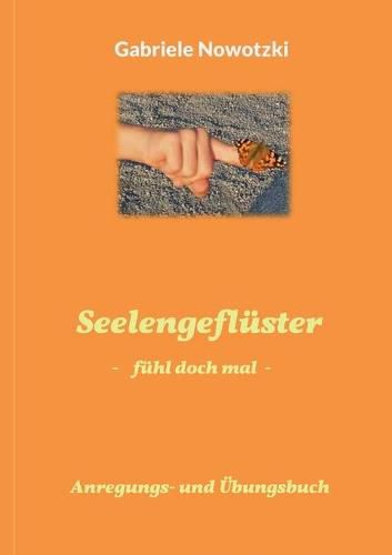 Cover image for Seelengefluster: Fuhl doch mal Anleitungs- und UEbungsbuch