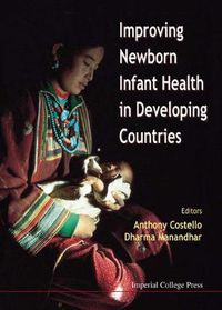 Cover image for Improving Newborn Infant Health In Developing Countries