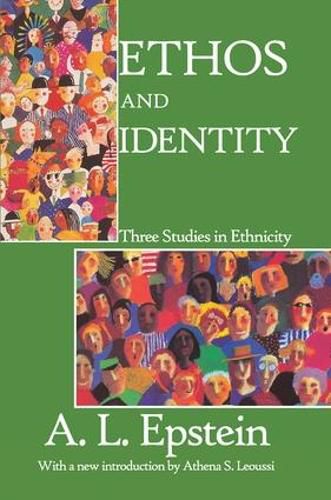 Cover image for Ethos and Identity: Three Studies in Ethnicity