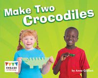 Cover image for Make Two Crocodiles