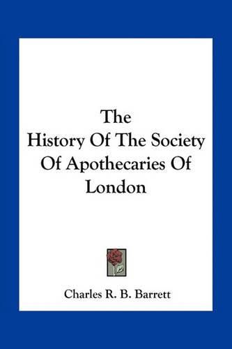 The History of the Society of Apothecaries of London