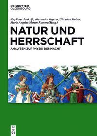 Cover image for Natur Und Herrschaft: Analysen Zur Physik Der Macht