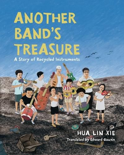 Cover image for Another Band's Treasure: A Story of Recycled Instruments