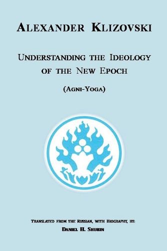 Cover image for Understanding the Ideology of the New Epoch