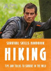 Cover image for Bear Grylls Survival Skills: Hiking