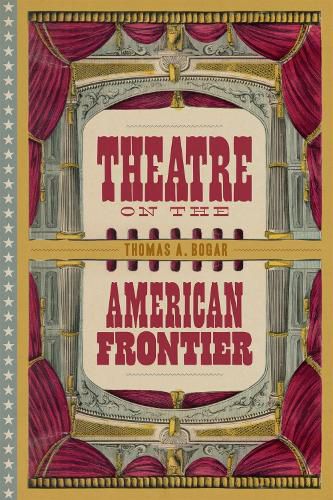 Theatre on the American Frontier