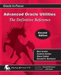 Cover image for Advanced Oracle Utilities: The Definitive Reference