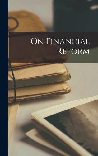 Cover image for On Financial Reform