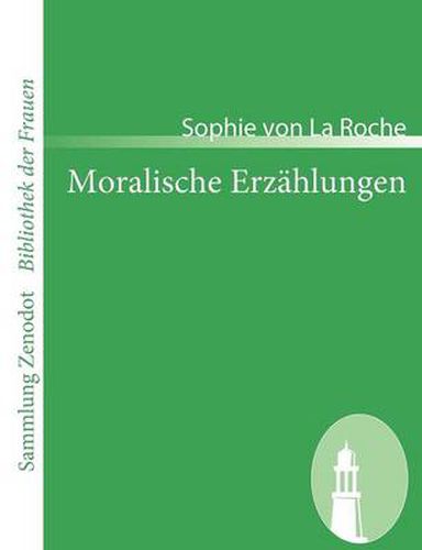 Moralische Erzahlungen: der Frau Verfasserin der Pomona