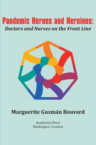 Cover image for Pandemic Heroes and Heroines: Doctors and Nurses on the Front Line