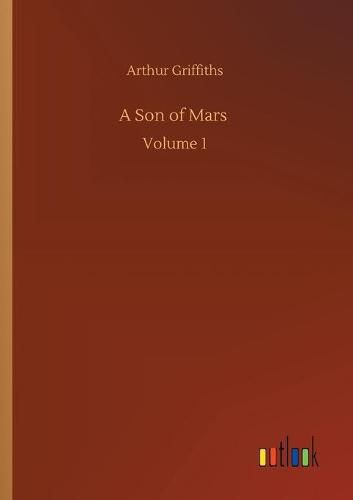 Cover image for A Son of Mars: Volume 1