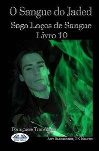 Cover image for O Sangue do Jaded (Serie Lacos de Sangue Livro 10)