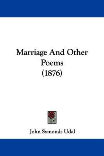 Cover image for Marriage and Other Poems (1876)