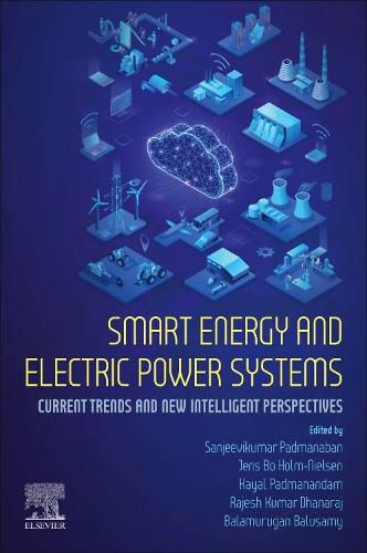 Cover image for Smart Energy and Electric Power Systems: Current Trends and New Intelligent Perspectives