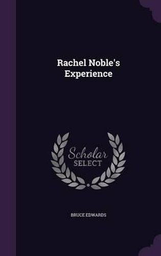 Rachel Noble's Experience