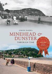 Cover image for Minehead & Dunster Through Time