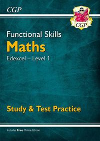 Cover image for Functional Skills Maths: Edexcel Level 1 - Study & Test Practice