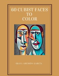 Cover image for 60 Cubist Faces to Color