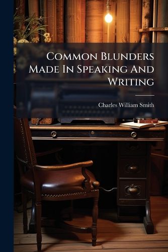 Cover image for Common Blunders Made In Speaking And Writing