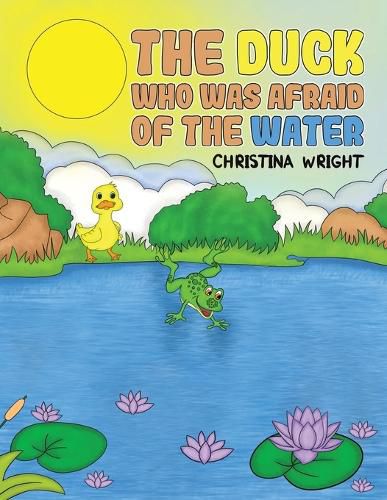 Cover image for The Duck Who Was Afraid of The Water