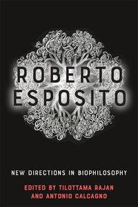 Cover image for Roberto Esposito: New Directions in Biophilosophy