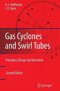 Cover image for Gas Cyclones and Swirl Tubes: Principles, Design, and Operation