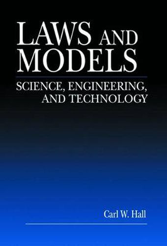 Cover image for Laws and Models: Science, Engineering, and Technology