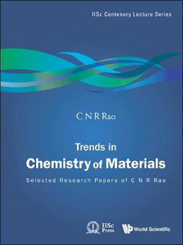 Cover image for Trends In Chemistry Of Materials: Selected Research Papers Of C N R Rao